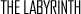 THE LABYRINTH